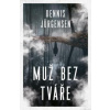 Muž bez tváře - Dennis Jürgensen