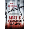 Bestie z Buchenwaldu - Max Czornyj
