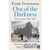 Out of the Darkness - Frank Trentmann