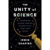 Unity of Science - Irwin Shapiro, Yale University Press
