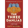 The Three Dahlias - Katy Watson