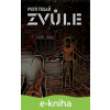 E-kniha Zvůle - Petr Tesař