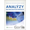 Analýzy na akciových trhoch - Božena Chovancová, Peter Árendáš, Jana Kotlebová