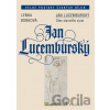 Jan Lucemburský - Lenka Bobková
