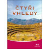 Čtyři vhledy - Moudrost, síla a milost S - Alberto Villoldo