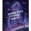 Kamarádka z temné hmoty - Kyrylo Bezkorovainyi