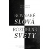 Rovnaké slová, rozdielne svety - Leonardo de Chirico