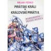 Pirát.králi a kráľovskí piráti 2.diel (Ferko, Milan)