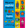 Můj první anglický slovníček / My First English Word Books - Mandy Stanley