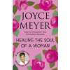 Healing the Soul of a Woman (Joyce Meyer)(Brožovaná)