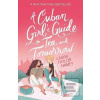 A Cuban Girl's Guide to…