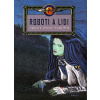 Roboti a lidi