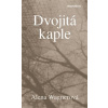 Dvojitá kaple - Alena Wagnerová