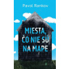Miesta, čo nie sú na mape - Pavol Rankov - online doručenie
