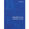 Španělsko-český technický slovník - Jiří Horák