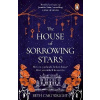 The House of Sorrowing Stars - Beth Cartwright