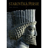 Starověká Persie - Henri Stierlin
