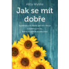 Jak se mít dobře - Wynne Abby