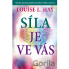 Síla je ve vás - Louise L. Hay