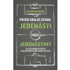 Prečo hrajú futbal jedenásti proti jedenástim - Wernicke Luciano
