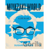 Miyazakiworld - Susan Napier