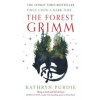 The Forest Grimm - Kathryn Purdie, HarperCollins Publishers