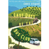 Last Days of the Bus Club (Chris Stewart)(Brožovaná)