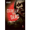 Crueler than Dead 1 2 - Cukasa Saimura