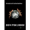 Dom pokladov - Kreácia Kratochvílna - online doručenie
