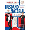 Husband Material (Alexis Hall)