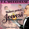 Dobrá práce, Jeevesi - Pelham Grenville Wodehouse - online doručenie