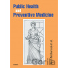 Public Health and Preventive Medicine - Dana Müllerová