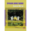 Úpravy okolí domu - Radomír Měšťan