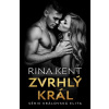 Zvrhlý král - Kent Rita