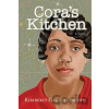 Cora's Kitchen - Kimberly Garrett Brown