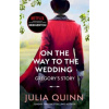 Bridgerton: On The Way To The Wedding (Bridgertons Book 8)