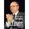 Môj život (Michail Sergejevič Gorbačov)