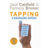 Tapping k dokonalému úspěchu - Jak překonat překážky a znásobit výsledky vaší práce + DVD - Bruner Pamela Canfield Jack,