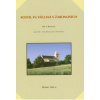 Kostel sv Václava v Žabonosech Díl I katalog - Frolík Jan Hendrychová Dvořáčková Soňa