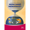 Sedm darů menopauzy - Neočekávaná transformační cesta - Cheryl Bridges Johnson