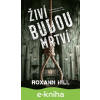 E-kniha Živí budou mrtví - Roxann Hill