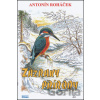 Zázraky přírody - Antonín Roháček
