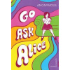 Go Ask Alice - autor neuvedený