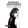 Život nanečisto - Barbara Nesvadbová