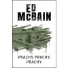 Prachy, prachy, prachy - Ed McBain
