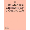The Monocle Manifesto for a Gentler Life