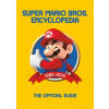Super Mario Encyclopedia The Official Guide to the First 30 Years