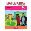 MATEMATIKA 5 UČEBNICE PRO 5.ROČNÍK ZÁKLADNÍ ŠKOLY (kolektív, Milan Hejný)