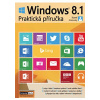 Windows 8.1 - Praktická příručka - Karel Klatovský