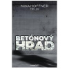 Betónový hrad - Hoffner Nika